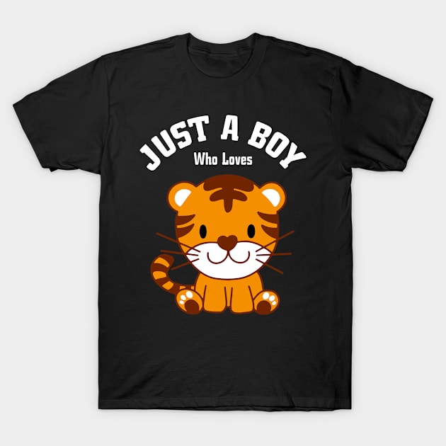 Just A Boy Who Loves Tigers Boys Tiger T-Shirt by Shirtjaeger